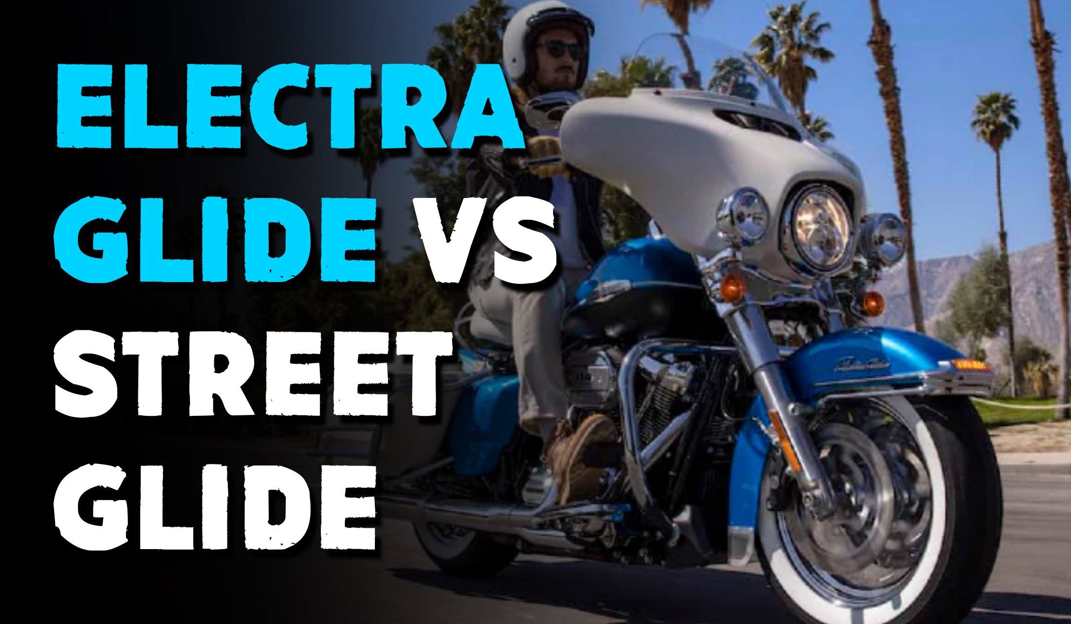 Difference between Street Glide And Electra Glide  